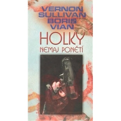 Holky nemaj ponětí - Boris Vian