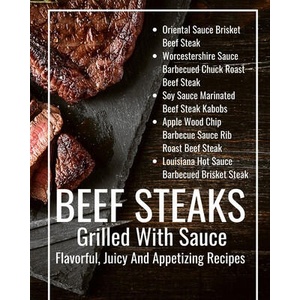 Beef Steaks Grilled With Sauce Flavorful, Juicy And Appetizing Recipes | Hanah (2021)