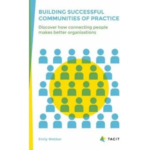 Building Successful Communities of Practice | Emily Webber (ISBN: 9780957491939)