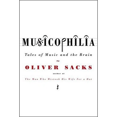 Musicophilia - Oliver Sacks