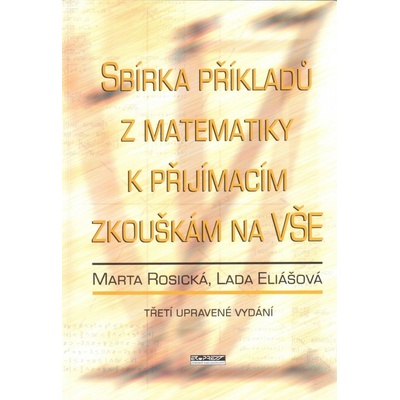 Sbírka příkladů z matematiky k přijímacím zk. na VŠE