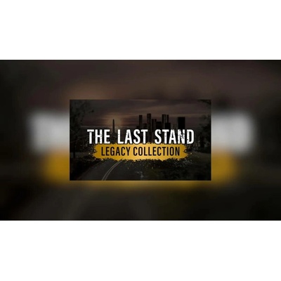 The Last Stand (Legacy Collection)