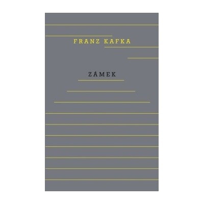 Zámek - Franz Kafka CZ