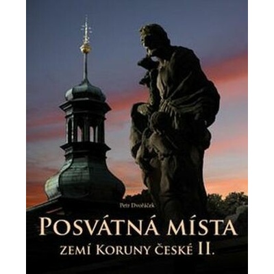 Posvátná místa zemí Koruny české II.