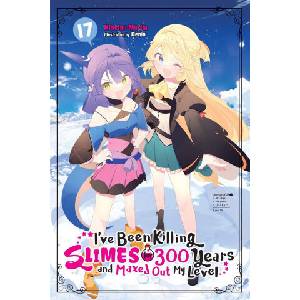 IVE BEEN KILLING SLIMES FOR 300 V17 (ISBN: 9781975388751)