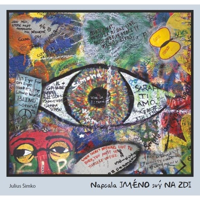 Napsala jméno svý na zdi - Julius Šimko