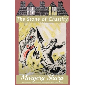 Stone of Chastity | Margery Sharp (ISBN: 9781913527693)