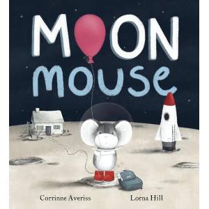 MOON MOUSE | CORRINNE AVERISS (ISBN: 9781408365212)