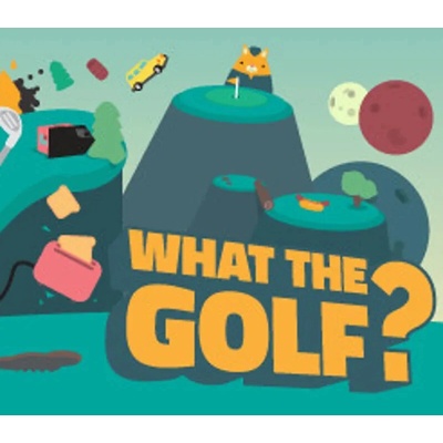 WHAT THE GOLF?