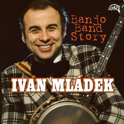 Ivan Mládek - Banjo Band Story / 50 Hitů
