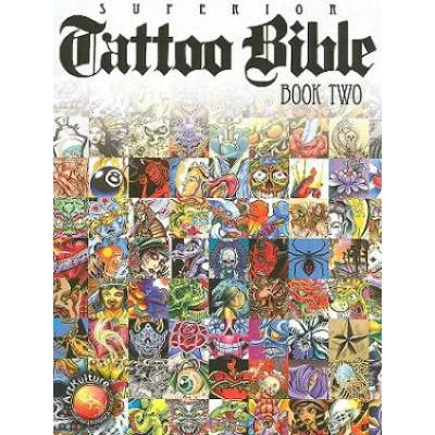 Tattoo Bible: Book Two | Superior Tattoo