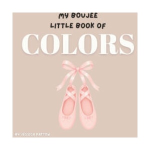 My Boujee Little Book of Colors (ISBN: 9781067638849)