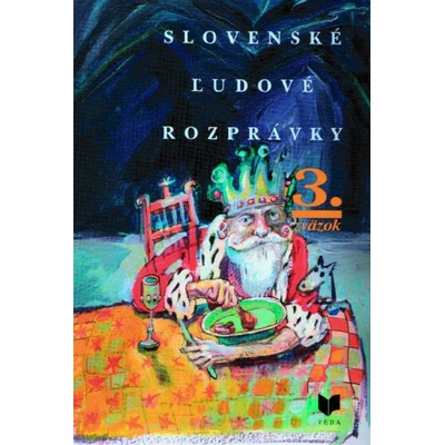 Slovenské ľudové rozprávky 3. zväzok - Viera Gašparíková