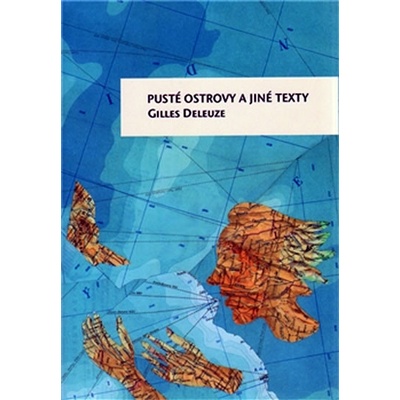 Pusté ostrovy a jiné texty - Gilles Deleuze