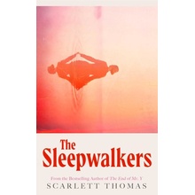 Sleepwalkers - Scarlett Thomas