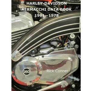 Harley-Davidson Aermacchi Data Book 1961-1978 | Rick Conner (ISBN: 9781530300501)