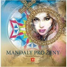 Mandaly pro ženy - Alexandra Kovandová