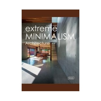 Extreme Minimalism: Architecture Experimenta... - Chris van Uffelen