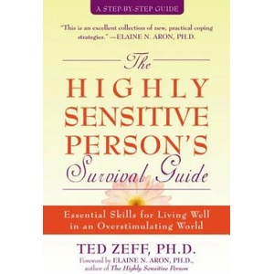 Highly Sensitive Person's Survival Guide | Ted Zeff (ISBN: 9781572243965)