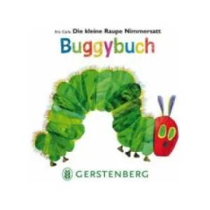 Die kleine Raupe Nimmersatt - Buggybuch | Eric Carle (2012)