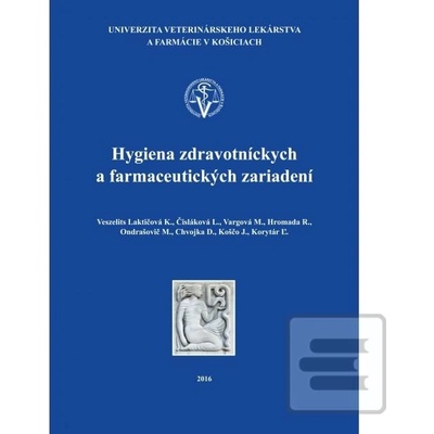 Hygiena zdravotníckych a farmaceutických zariadení