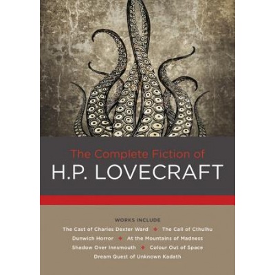 Complete Fiction of H.P. Lovecraft Lovecraft H. P.