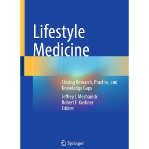 Lifestyle Medicine | Jeffrey I. Mechanick, Robert F. Kushner (2025)