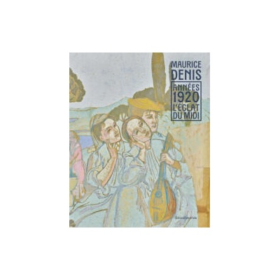 MAURICE DENIS, ANNEES 1920. L'ECLAT DU MIDI | LINDSKOG & PILLON-ME