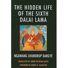 Hidden Life of the Sixth Dalai Lama