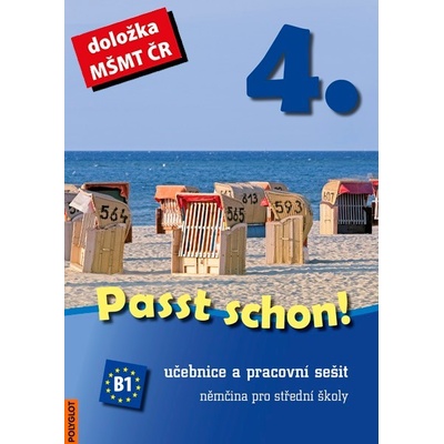 Passt schon! 4. Němčina pro SŠ - Učebnice a pracovní sešit