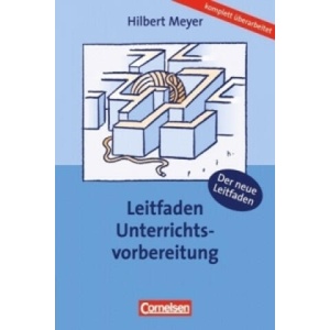 Leitfaden Unterrichtsvorbereitung | Hilbert Meyer (ISBN: 9783589224586)