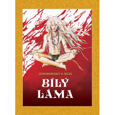 Bílý láma BV [Jodorowsky Alejandro, Bess Georges]