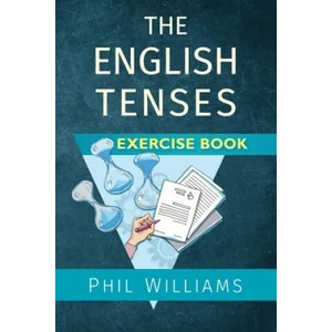 English Tenses Exercise Book | Phil Williams (ISBN: 9781913468064)