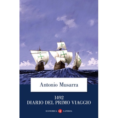 1492. Diario del primo viaggio | Antonio Musarra