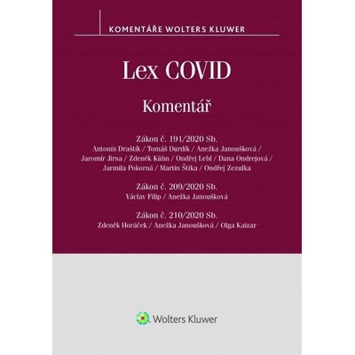 Lex COVID č. 191/2020 Sb., č. 209/2020 Sb., č. 210/2020 Sb. - komentář - Antonín Draštík