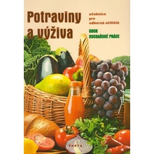 Potraviny a výživa, učebnice pro učební obor Kuchařské práce OU - Šebelová Marie