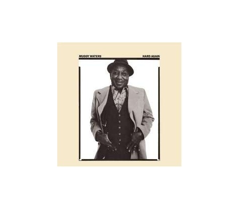 Muddy Waters - Hard Again CD