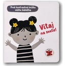 Vitaj na svete!