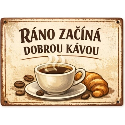 Ceduľa Ráno začína dobrou kávou