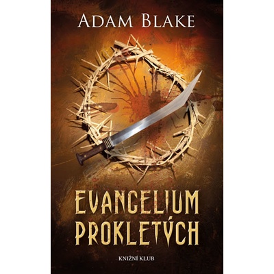 Evangelium prokletých - Adam Blake
