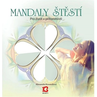 Mandaly štěstí - Alexandra Kovandová