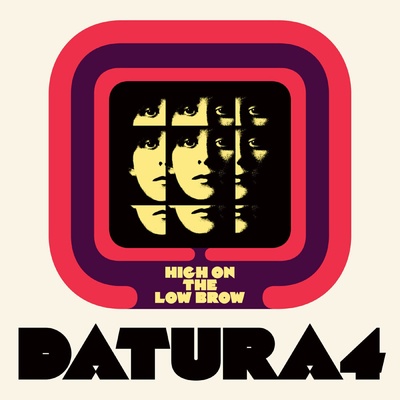 Datura4 - High On The Low Brow (CD) (0095081024229)