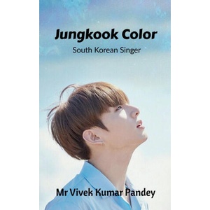 Jungkook Color | Vivek Pandey (2022)