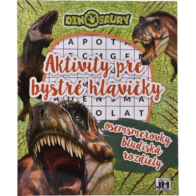Aktivity pre bystré hlavičky Dinosaury