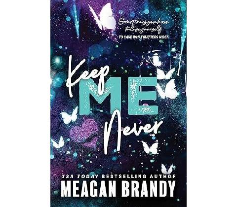Keep Me Never - Meagan Brandy