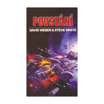 Povstání - David Weber, Steve White