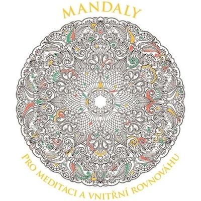 Mandaly pro meditaci a vnitřní rovnováhu