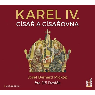 Karel IV. - Císař a císařovna - Josef Bernard Prokop