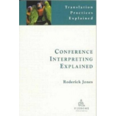 Conference Interpreting Explained