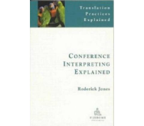 Conference Interpreting Explained